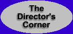 The Director's Corner