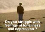 Suffer from depression or loneliness ?