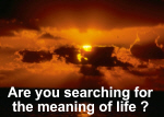 The meaning of life